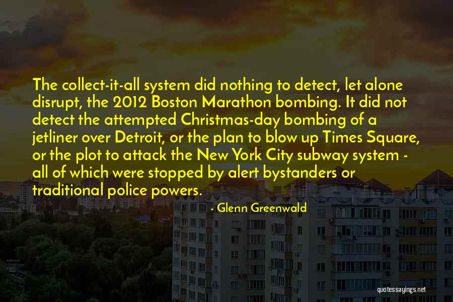 Times Square Quotes By Glenn Greenwald Times Square Quotes By Glenn Greenwald