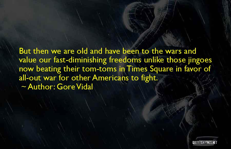 Times Square Quotes By Gore Vidal