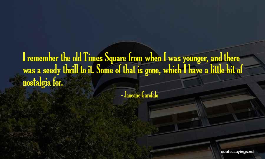 Times Square Quotes By Janeane Garofalo