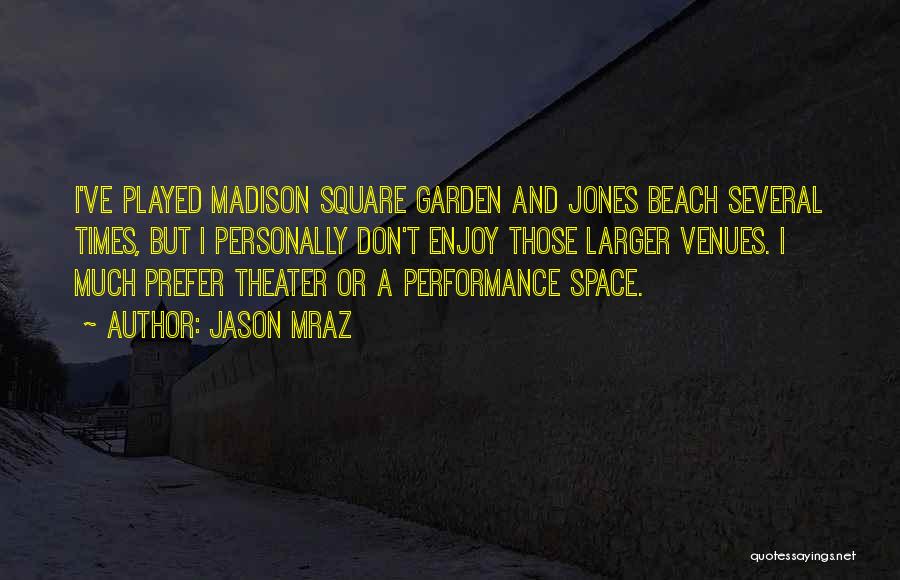 Times Square Quotes By Jason Mraz