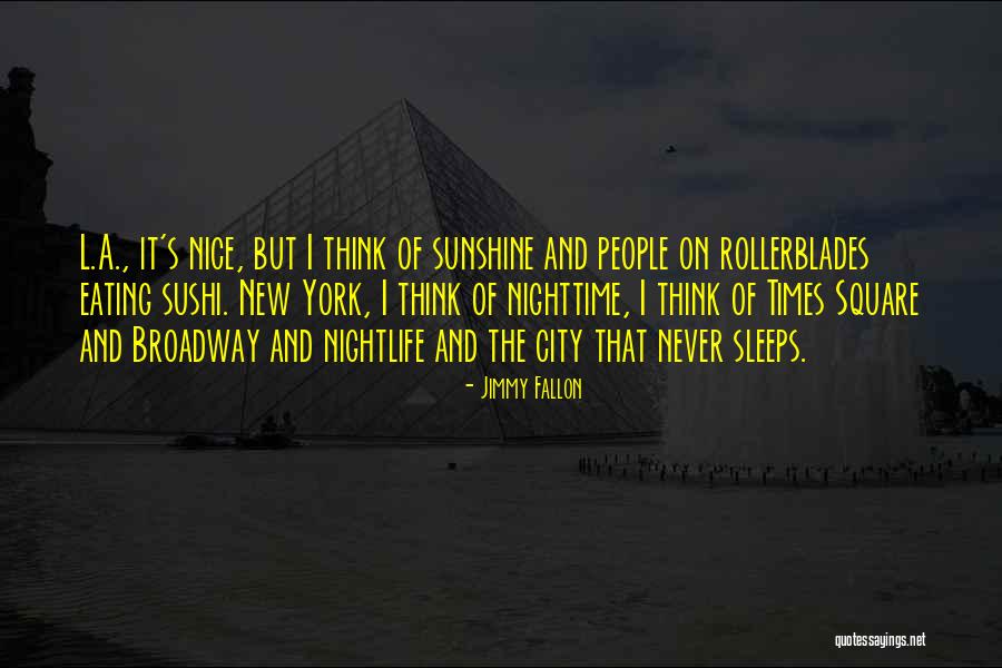 Times Square Quotes By Jimmy Fallon Times Square Quotes By Jimmy Fallon