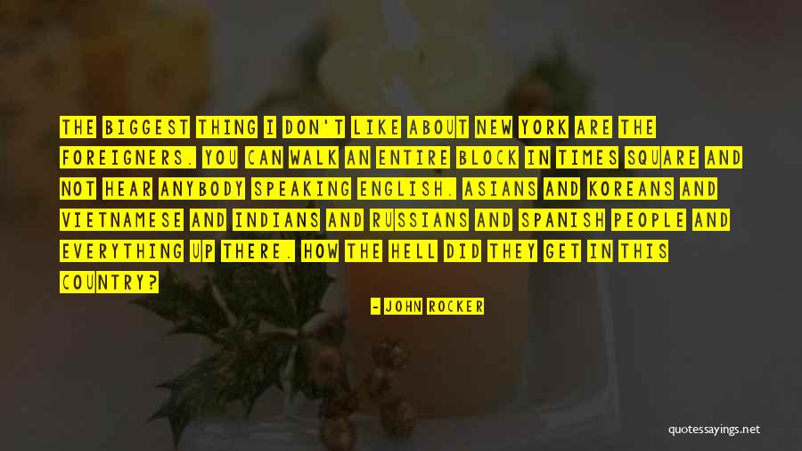 Times Square Quotes By John Rocker Times Square Quotes By John Rocker