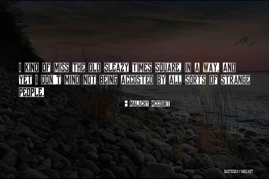 Times Square Quotes By Malachy McCourt Times Square Quotes By Malachy McCourt
