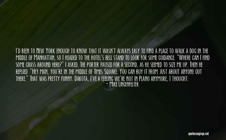 Times Square Quotes By Mike Lingenfelter Times Square Quotes By Mike Lingenfelter