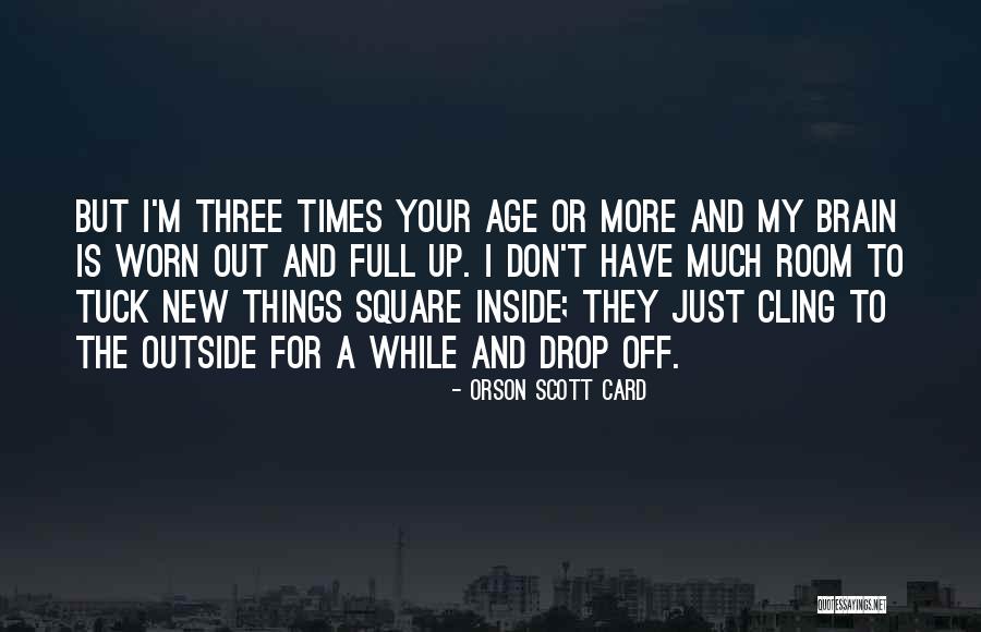 Times Square Quotes By Orson Scott Card