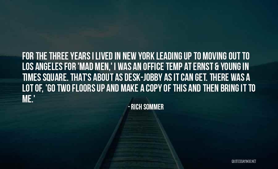 Times Square Quotes By Rich Sommer Times Square Quotes By Rich Sommer