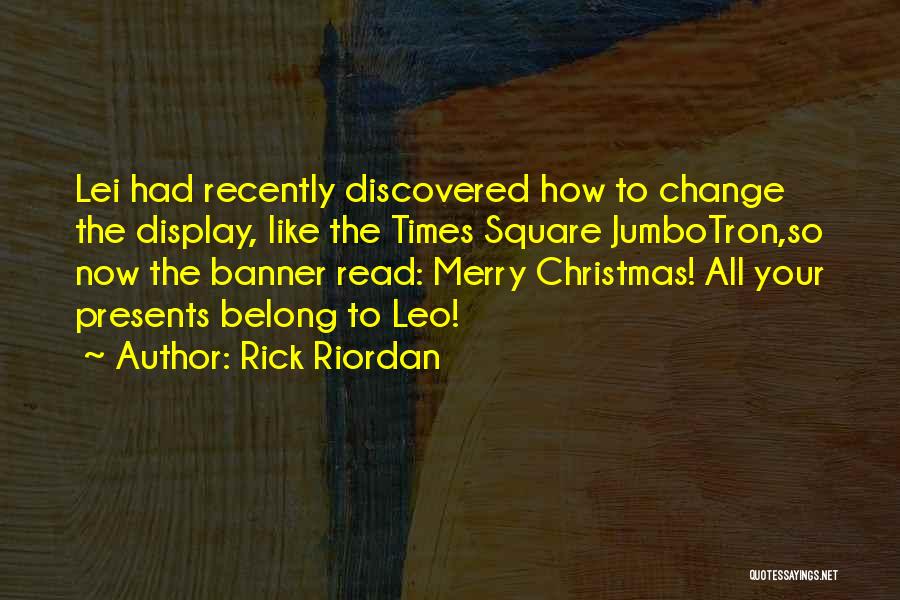 Times Square Quotes By Rick Riordan