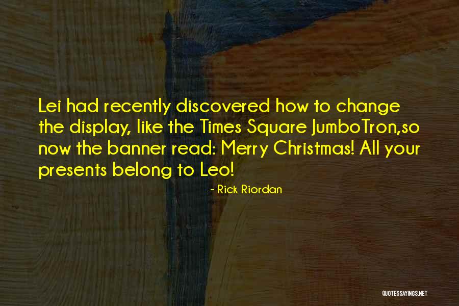 Times Square Quotes By Rick Riordan