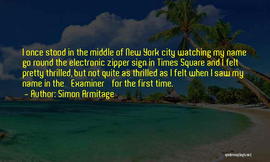 Times Square Quotes By Simon Armitage