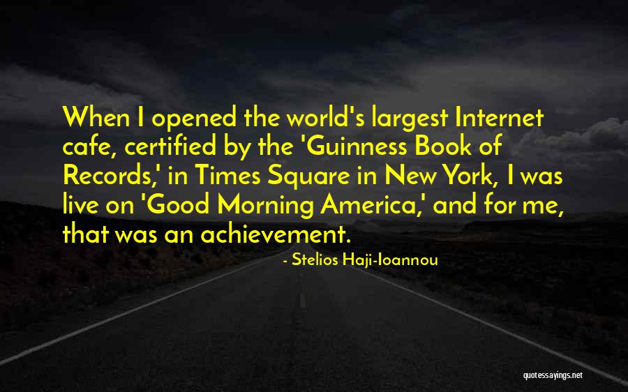 Times Square Quotes By Stelios Haji-Ioannou Times Square Quotes By Stelios Haji-Ioannou