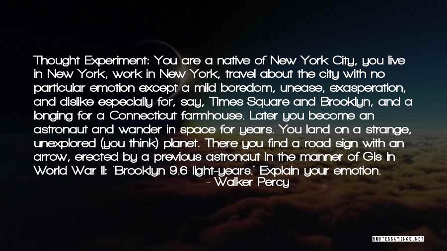 Times Square Quotes By Walker Percy