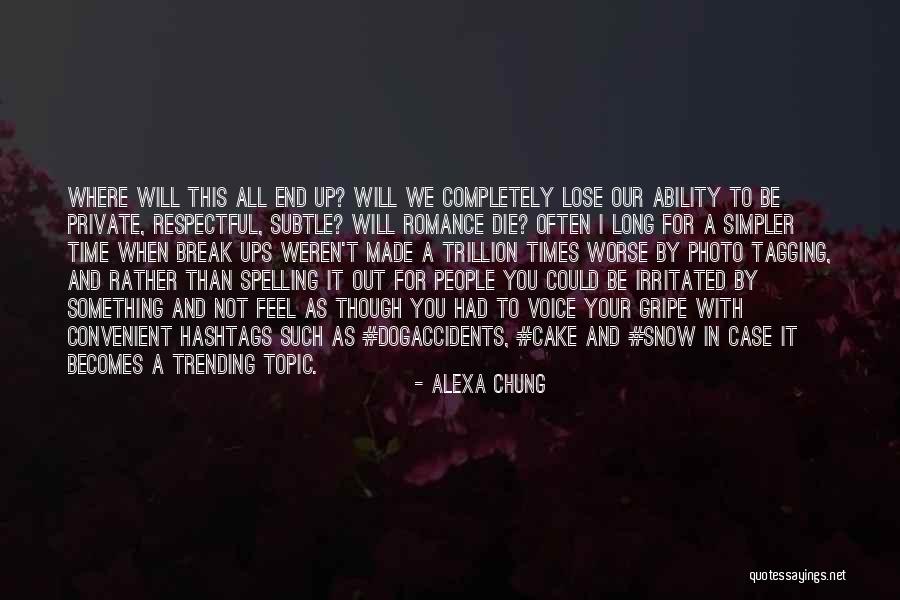 Times Up Quotes By Alexa Chung