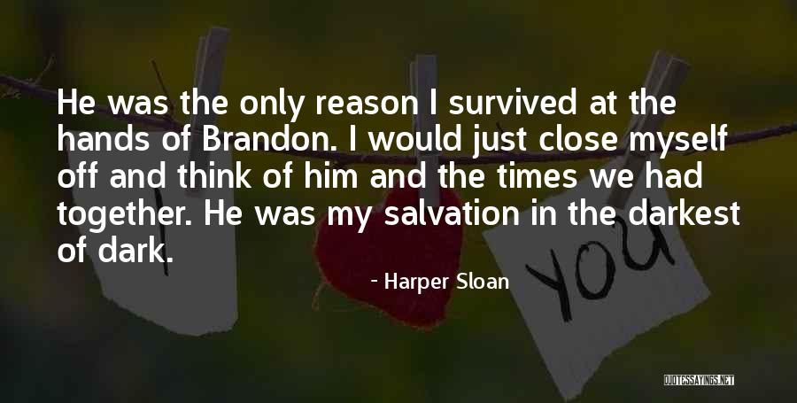 Times We Had Together Quotes By Harper Sloan