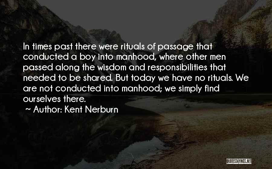 Times We Shared Quotes By Kent Nerburn