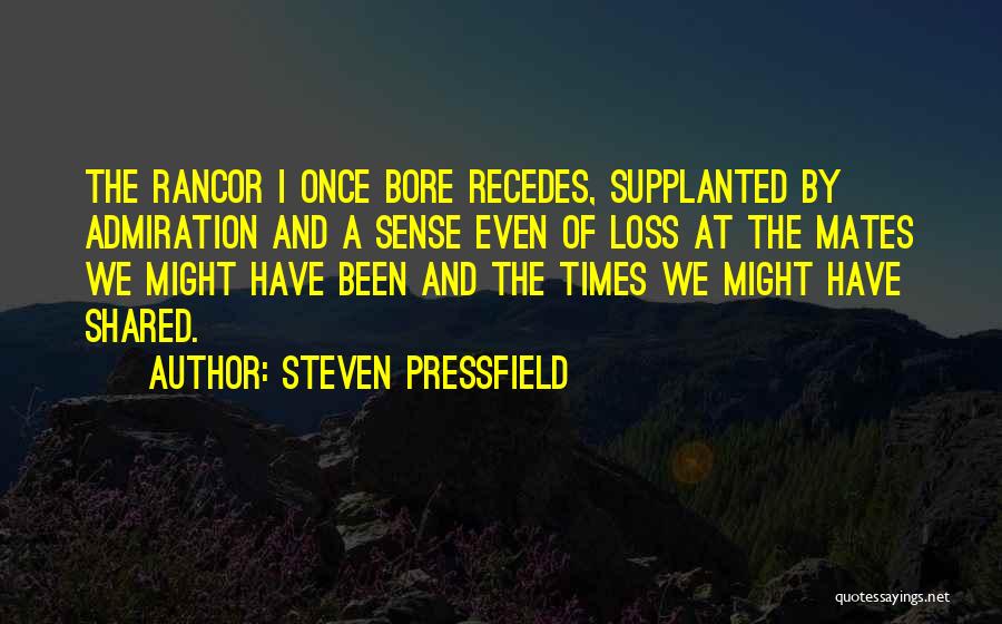 Times We Shared Quotes By Steven Pressfield