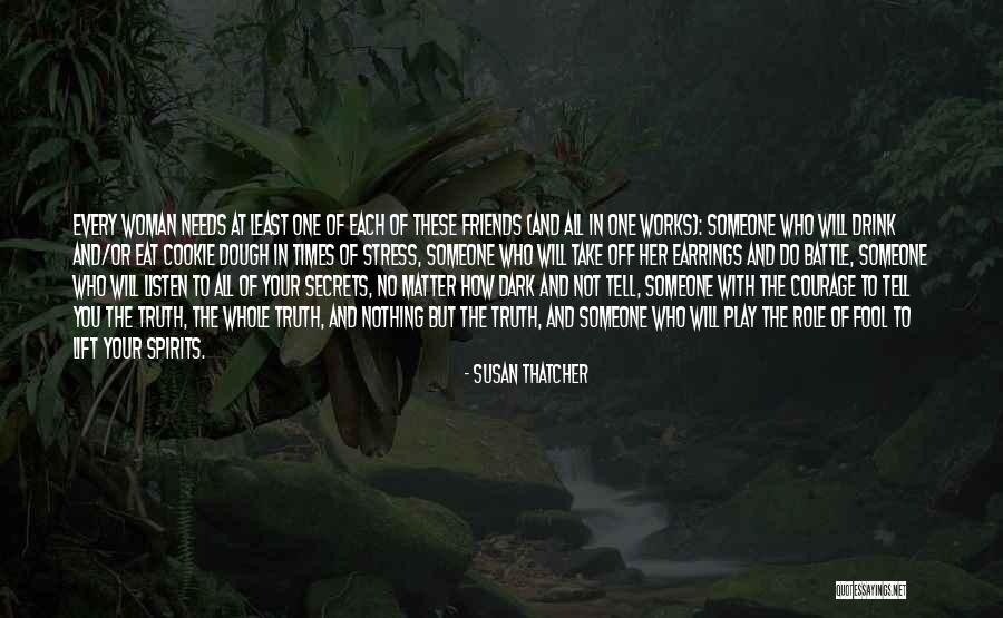 Times With Friends Quotes By Susan Thatcher Times With Friends Quotes By Susan Thatcher