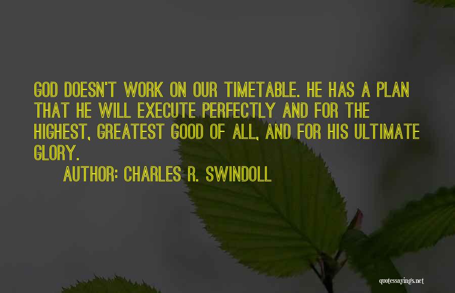 Timetable Quotes By Charles R. Swindoll