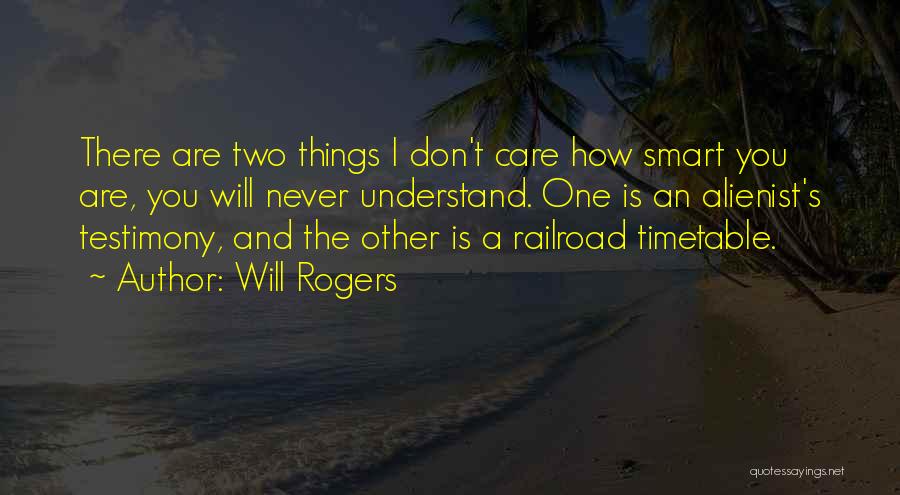 Timetable Quotes By Will Rogers