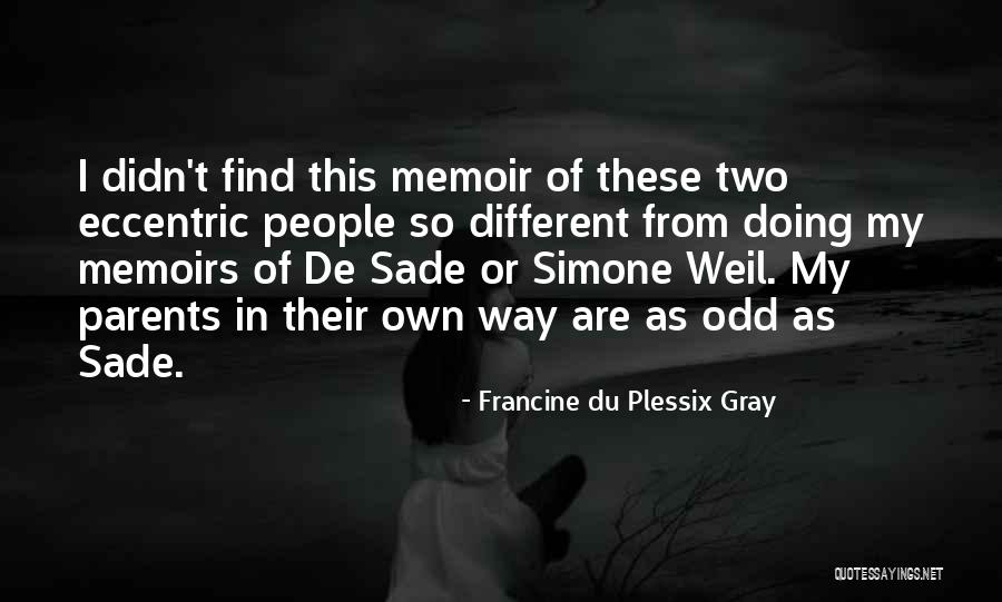 Timetravel Quotes By Francine Du Plessix Gray Timetravel Quotes By Francine Du Plessix Gray