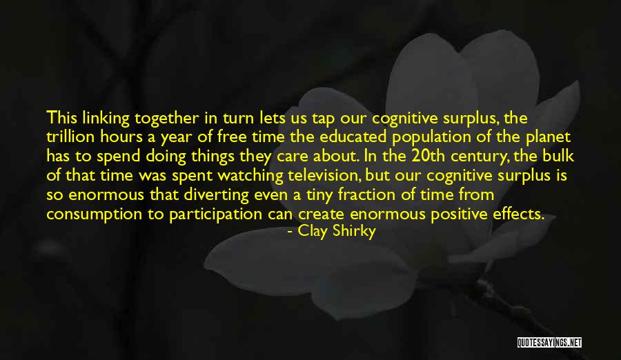 Timeweb Quotes By Clay Shirky Timeweb Quotes By Clay Shirky