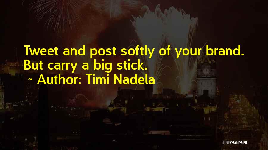 Timi Nadela Quotes 1013499
