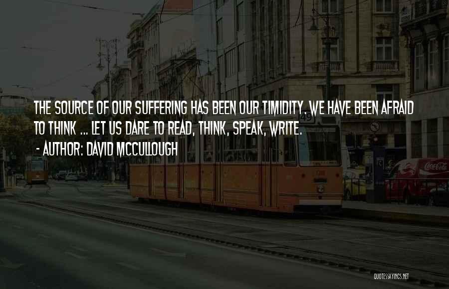 Timidity Quotes By David McCullough