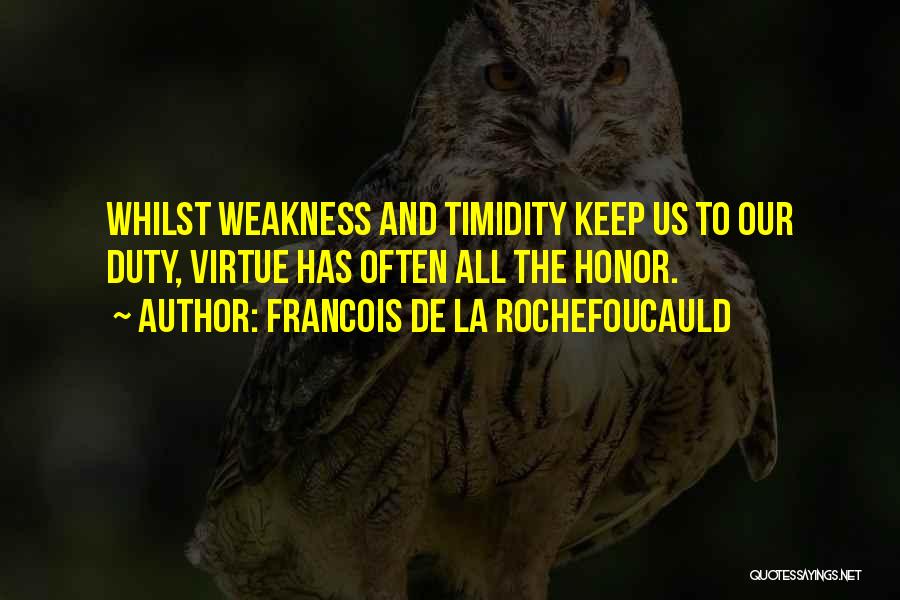 Timidity Quotes By Francois De La Rochefoucauld