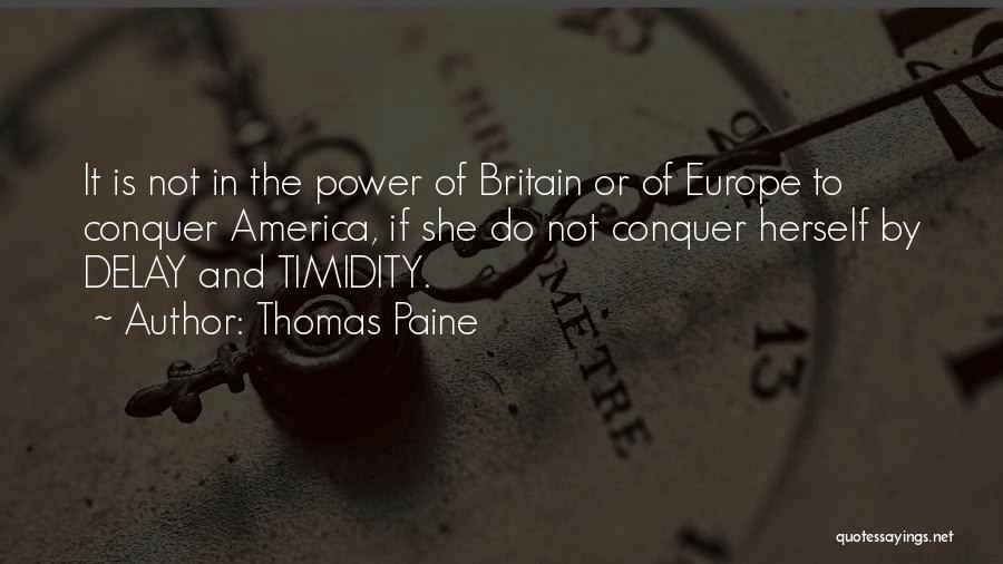 Timidity Quotes By Thomas Paine