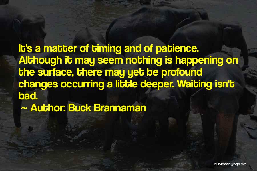 Timing Is Bad Quotes By Buck Brannaman