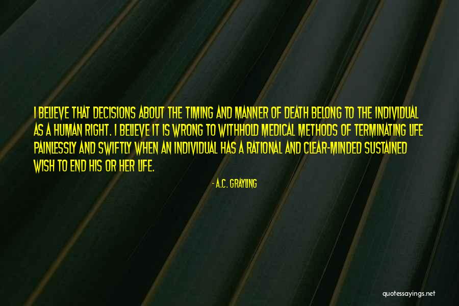 Timing Of Death Quotes By A.C. Grayling