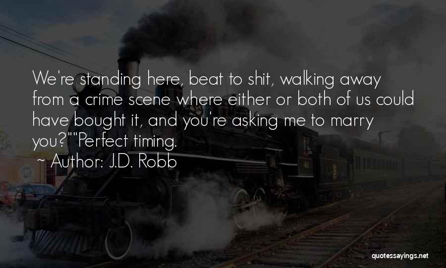 Timing Of Death Quotes By J.D. Robb