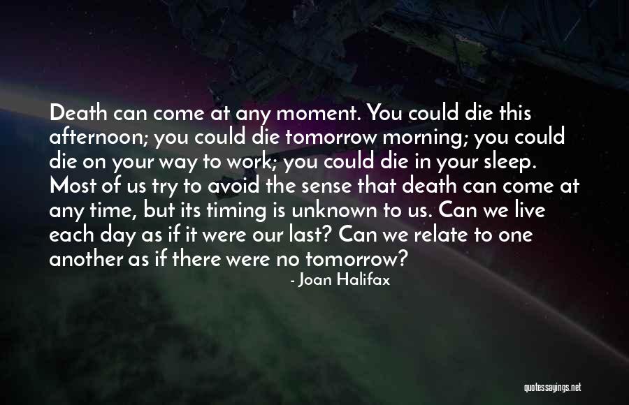 Timing Of Death Quotes By Joan Halifax