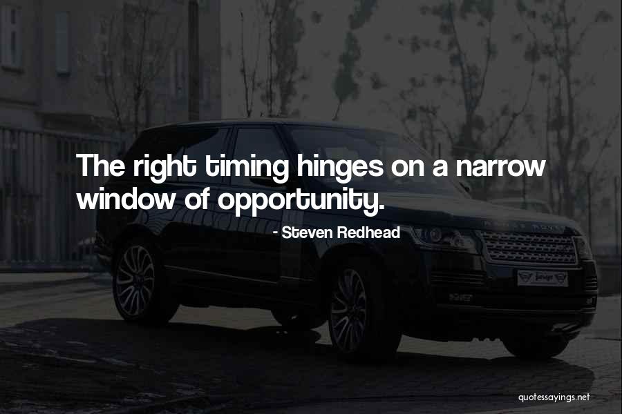 Timing Quotes Quotes By Steven Redhead Timing Quotes Quotes By Steven Redhead