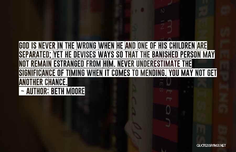 Timing Was Wrong Quotes By Beth Moore