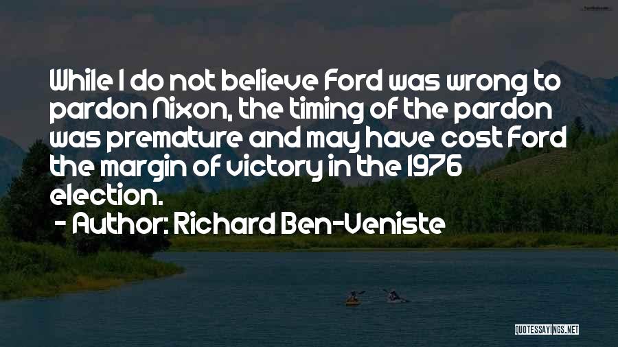 Timing Was Wrong Quotes By Richard Ben-Veniste