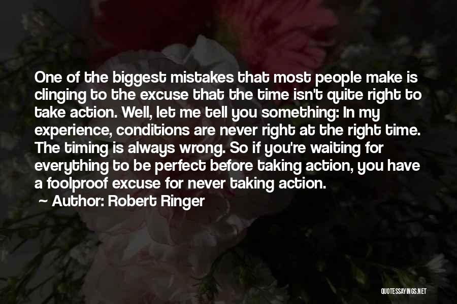 Timing Was Wrong Quotes By Robert Ringer