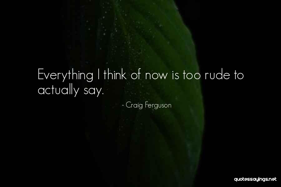 Timir Faizutdinov Quotes By Craig Ferguson Timir Faizutdinov Quotes By Craig Ferguson