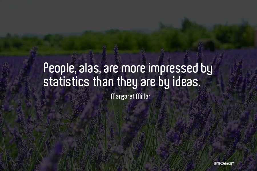 Timizing Quotes By Margaret Millar Timizing Quotes By Margaret Millar