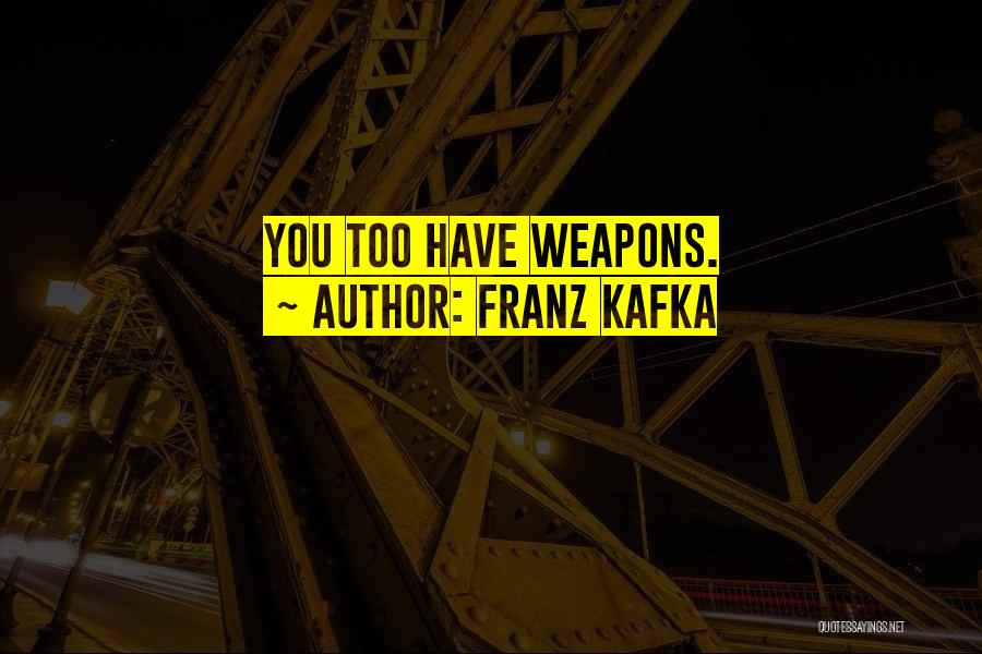 Timlins Hartford Quotes By Franz Kafka