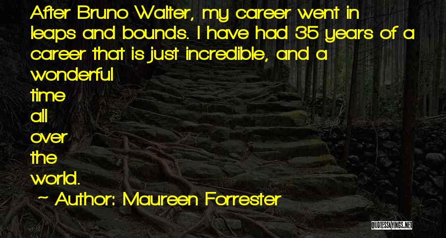 Timlins Hartford Quotes By Maureen Forrester