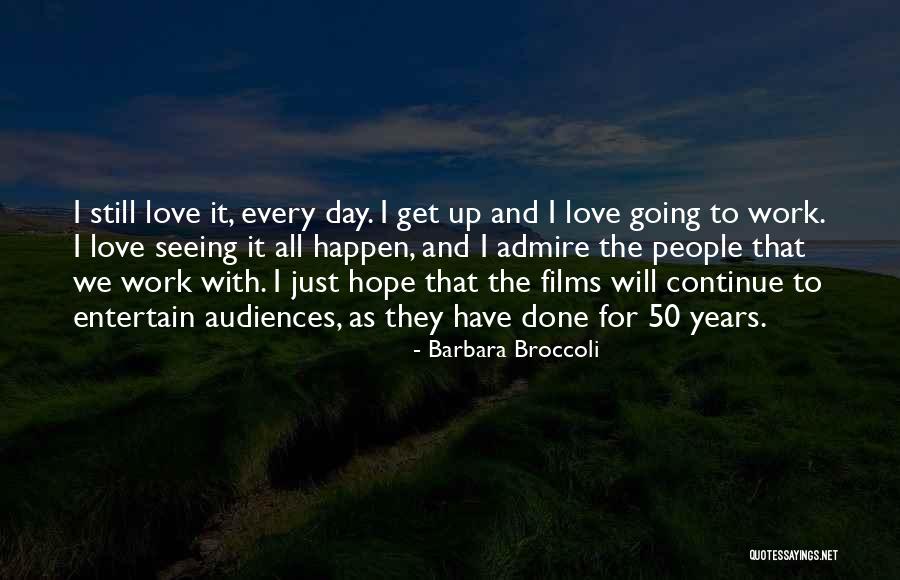 Timman Bagila Quotes By Barbara Broccoli Timman Bagila Quotes By Barbara Broccoli