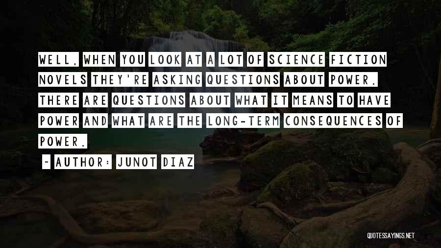 Timmerman Elementary Quotes By Junot Diaz