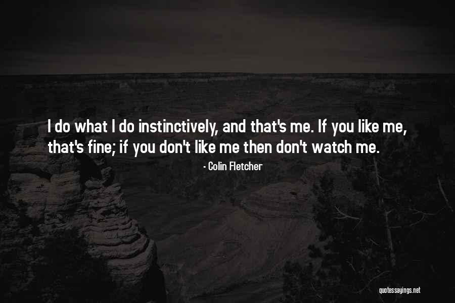 Timmie Metz Quotes By Colin Fletcher Timmie Metz Quotes By Colin Fletcher