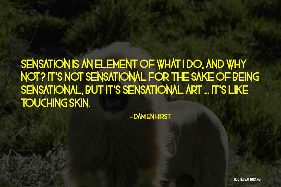 Timmins Daily Press Quotes By Damien Hirst