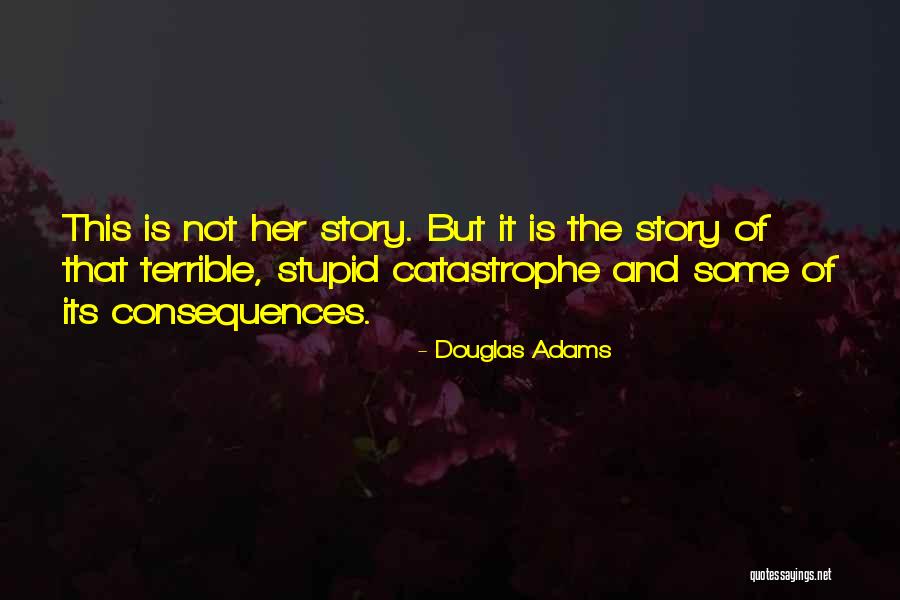 Timmins Daily Press Quotes By Douglas Adams