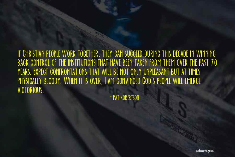 Timmins Daily Press Quotes By Pat Robertson