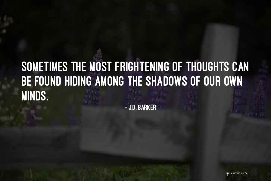 Timnas Quotes By J.D. Barker Timnas Quotes By J.D. Barker
