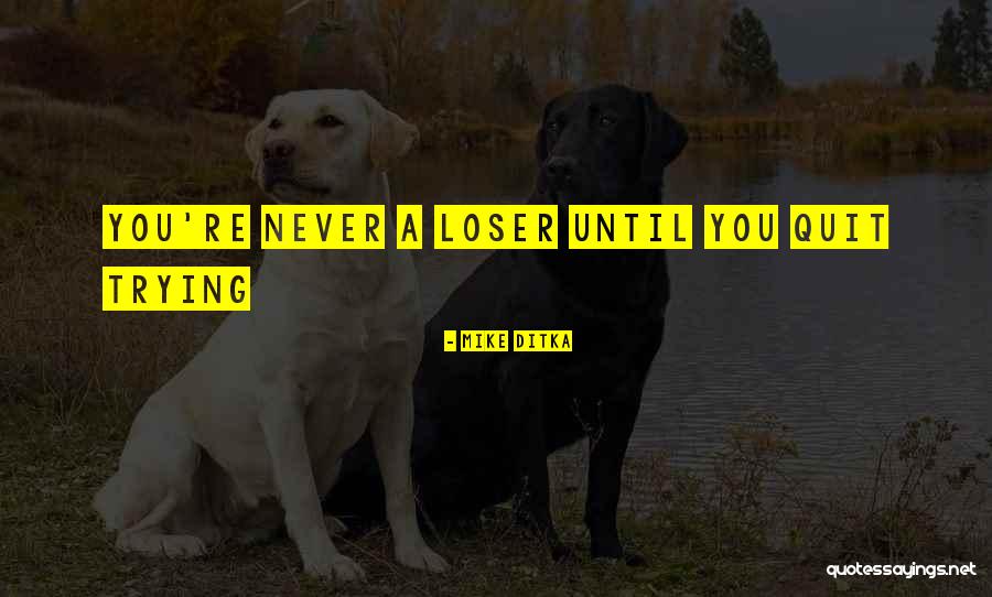 Timog Silangan Quotes By Mike Ditka Timog Silangan Quotes By Mike Ditka