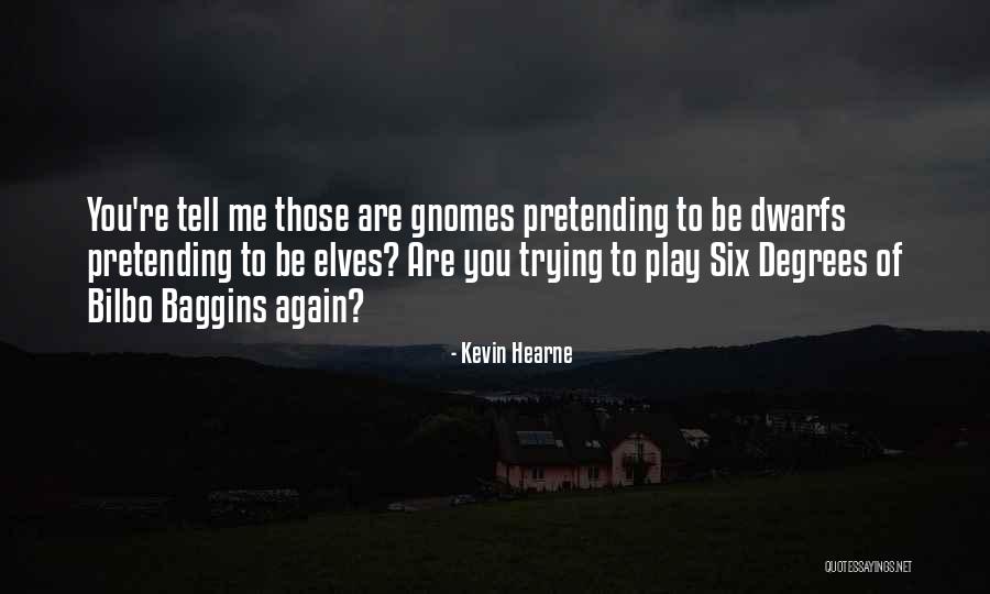 Timony Lower Quotes By Kevin Hearne Timony Lower Quotes By Kevin Hearne