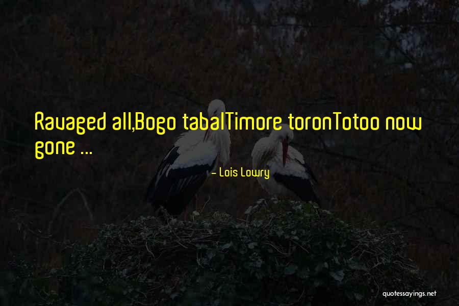 Timore 2 Quotes By Lois Lowry Timore 2 Quotes By Lois Lowry